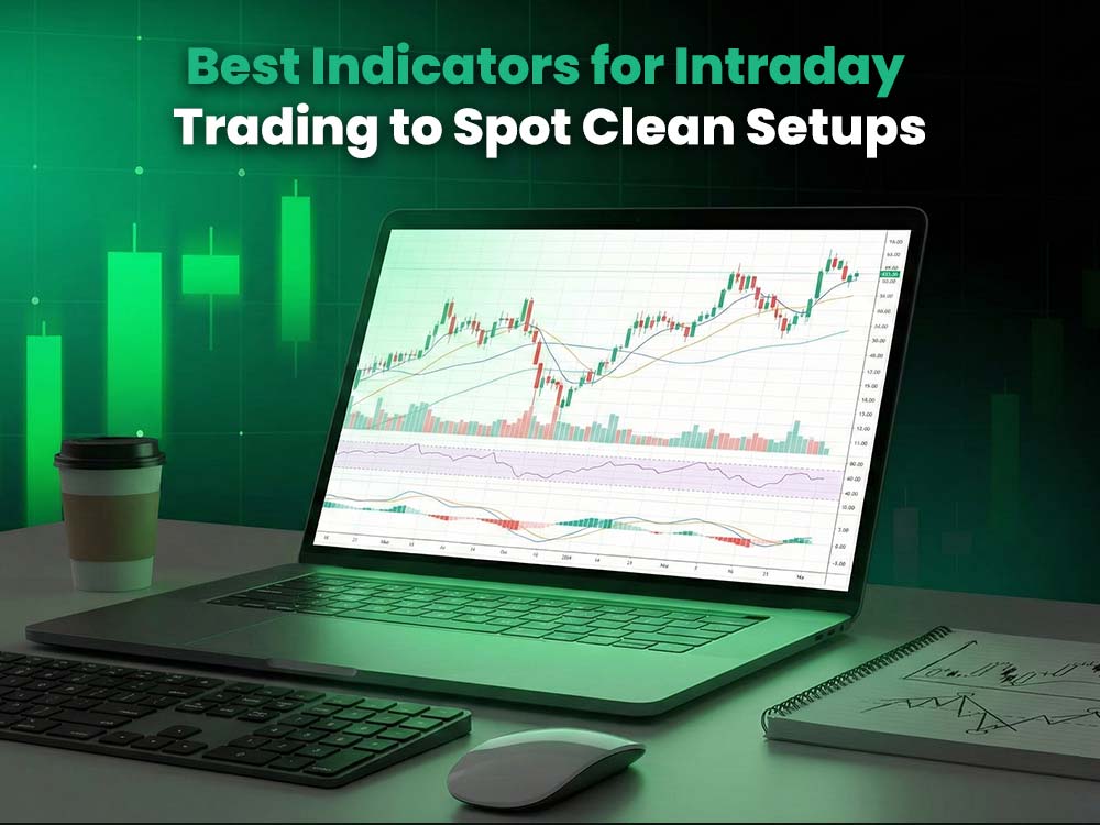 Best Indicators for Intraday Trading to Spot Clean Setups