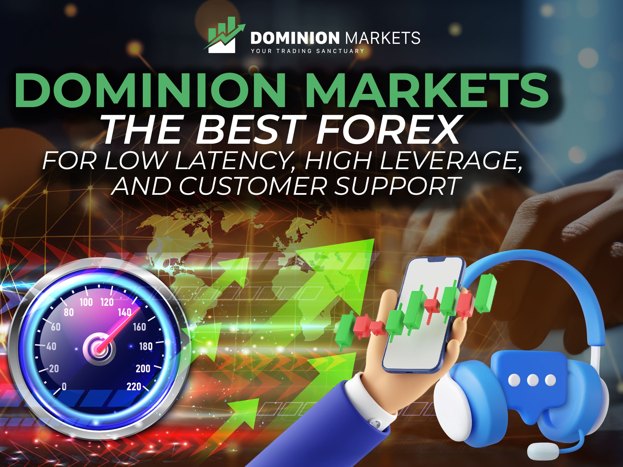 Dominion Options: The Best Forex Broker For Low Latency, High Leverage, And Customer Support