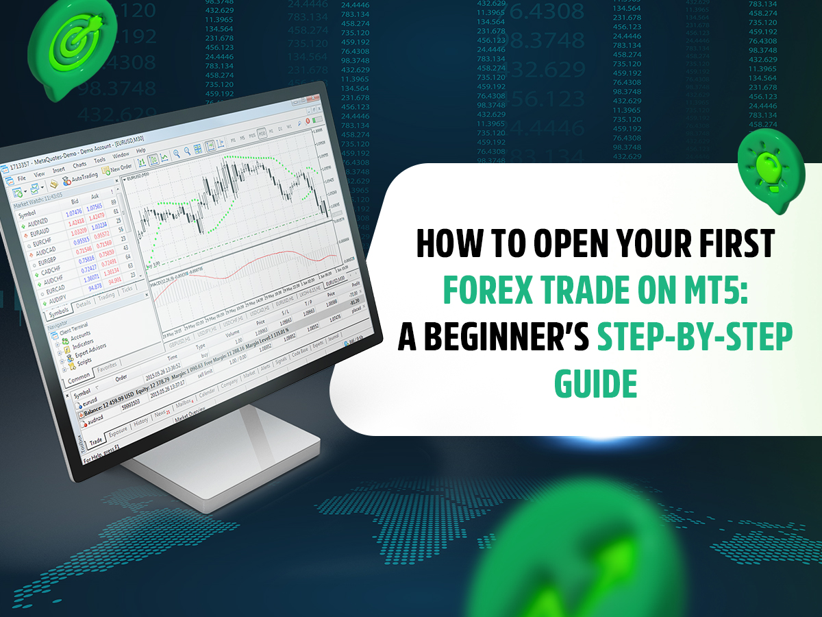 How to Open Your First Forex Trade on MT5: a Beginner’s Step-by-step Guide