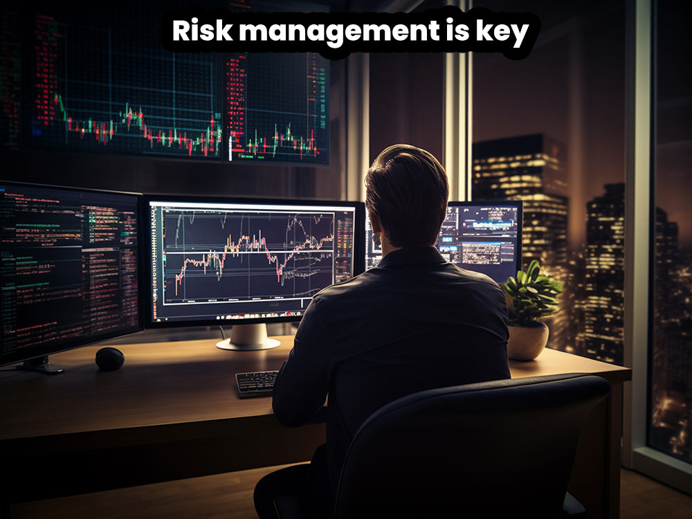 Risk management is key