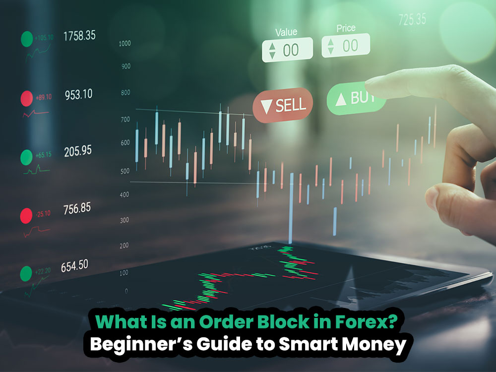 What Is an Order Block in Forex? Beginner’s Guide to Smart Money